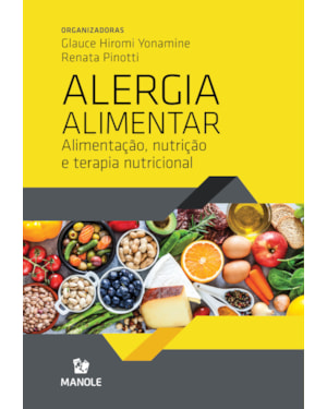 Alergia alimentar: alimentação, nutrição e terapia nutricional