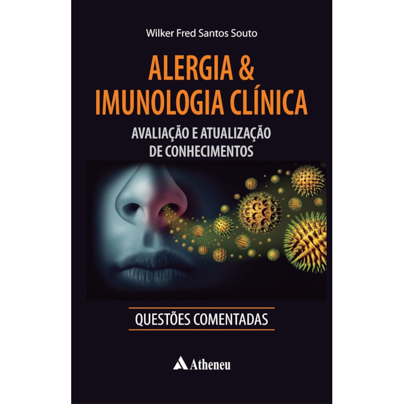 Alergia & imunologia clínica - Avaliação e atualização de conhecimentos: questões comentadas