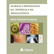 ALERGIA E IMUNOLOGIA NA INFÂNCIA E NA ADOLESCÊNCIA