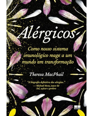 ALÉRGICOS: COMO NOSSO SISTEMA IMUNOLÓGICO REAGE A UM MUNDO EM TRANSFORMAÇÃO