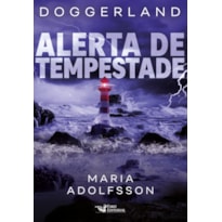 ALERTA DE TEMPESTADE - DOGGERLAND 2 - TERRAS SUBMERSAS