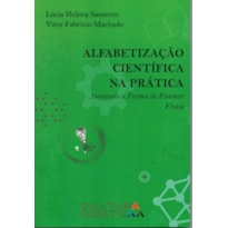 ALFABETIZAÇÃO CIENTÍFICA NA PRÁTICA: INOVANDO A FORMA DE ENSINAR FÍSICA