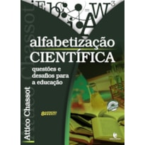 ALFABETIZAÇÃO CIENTÍFICA - QUESTÕES E DESAFIOS PARA A EDUCAÇÃO