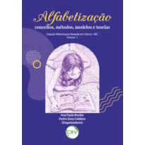 ALFABETIZAÇÃO: CONCEITOS, MÉTODOS, MODELOS E TEORIAS