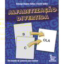 ALFABETIZAÇÃO DIVERTIDA: UM MUNDO DE PALAVRAS PARA MONTAR