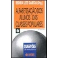 ALFABETIZACAO DOS ALUNOS DAS CLASSES POPULARES