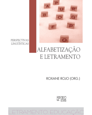 Alfabetização e letramento: perspectivas lingüísticas