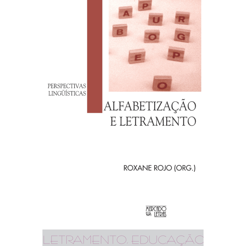 Alfabetização e letramento: perspectivas lingüísticas