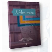 ALFABETIZAÇÃO - INTERCULTURALIDADE COGNIÇÃO E DIVERSIDADE LINGUÍSTICA