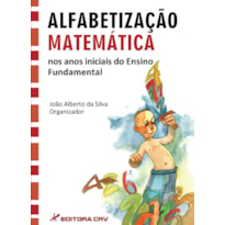 ALFABETIZAÇÃO MATEMÁTICA NOS ANOS INICIAIS DO ENSINO FUNDAMENTAL