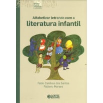 ALFABETIZAR LETRANDO COM A LITERATURA INFANTIL