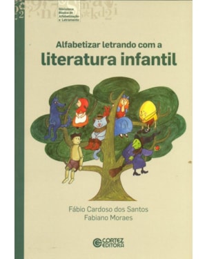 ALFABETIZAR LETRANDO COM A LITERATURA INFANTIL