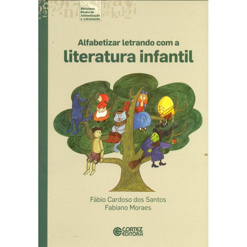 ALFABETIZAR LETRANDO COM A LITERATURA INFANTIL