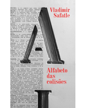 ALFABETO DAS COLISÕES: FILOSOFIA PRÁTICA EM MODO CRÔNICO