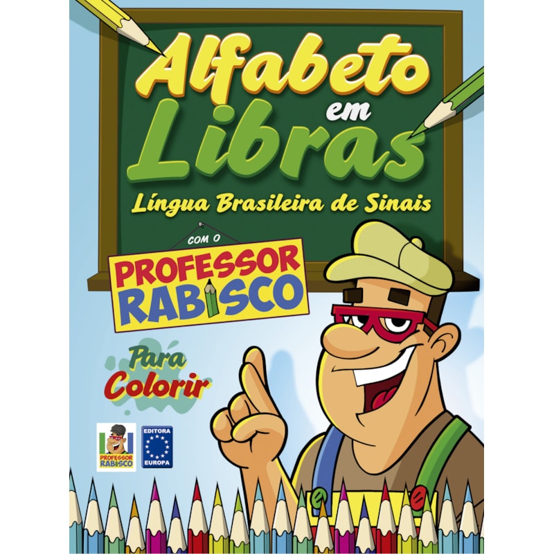 ALFABETO EM LIBRAS PARA COLORIR. COM O PROFESSOR RABISCO