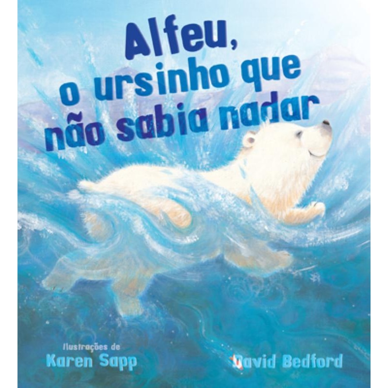 ALFEU, O URSINHO QUE NÃO SABIA NADAR