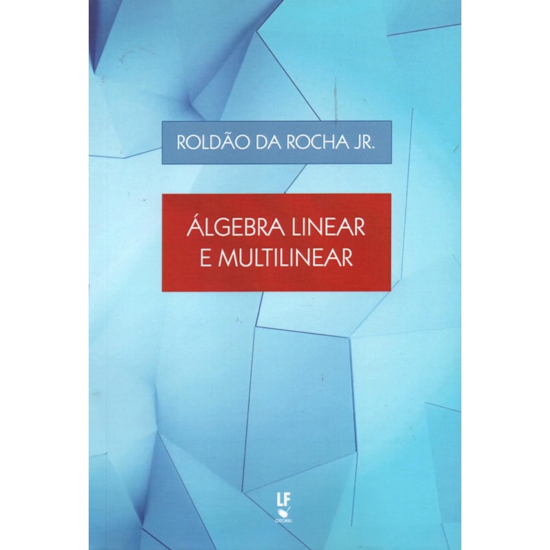 ÁLGEBRA LINEAR E MULTILINEAR