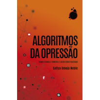 ALGORITMOS DA OPRESSÃO