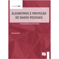 Algoritmos e proteção de dados pessoais: tutela de direitos na era dos perfis