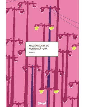 ALGUÉM ACABA DE MORRER LÁ FORA