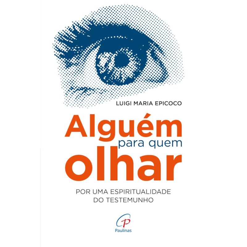 ALGUÉM PARA QUEM OLHAR: POR UMA ESPIRITUALIDADE DO TESTEMUNHO