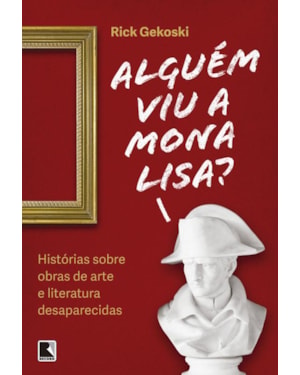 ALGUÉM VIU A MONA LISA?