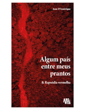 Algum país entre meus prantos & Rapsódia Vermelha