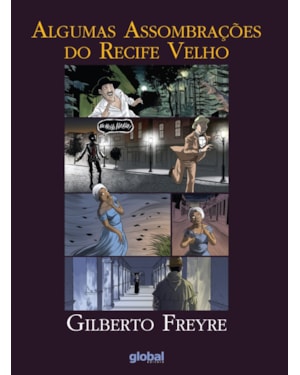 Algumas assombrações do Recife Velho