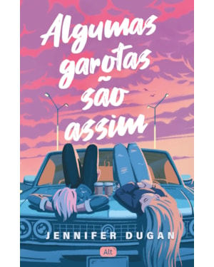 ALGUMAS GAROTAS SÃO ASSIM