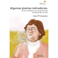 ALGUMAS PLANTAS INDICADORAS: COMO RECONHECER OS PROBLEMAS DO SOLO