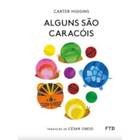 ALGUNS SÃO CARACÓIS