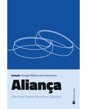 Aliança: coleção teologia bíblica latino-americana