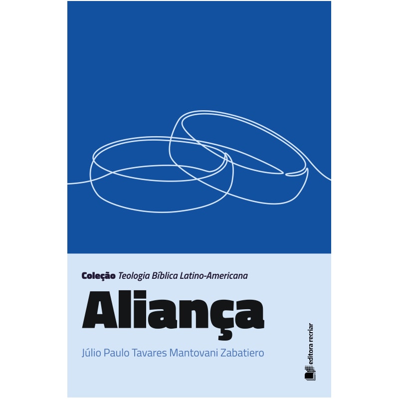 Aliança: coleção teologia bíblica latino-americana
