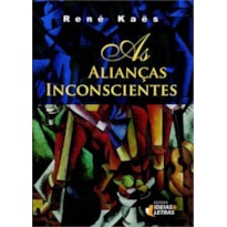 ALIANÇAS INCONSCIENTES, AS