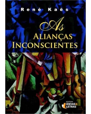 ALIANÇAS INCONSCIENTES, AS