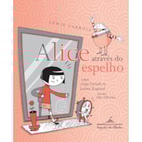 ALICE ATRAVÉS DO ESPELHO