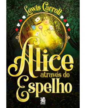 ALICE ATRAVÉS DO ESPELHO
