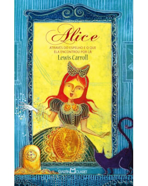 ALICE ATRAVÉS DO ESPELHO: E O QUE ELA ENCONTROU POR LÁ
