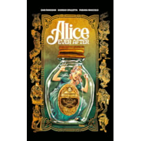 ALICE EVER AFTER (EDIÇÃO EM PORTUGUÊS)