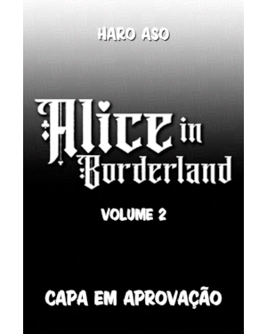 ALICE IN BORDERLAND - BIG - VOL. 02 - MANGÁ QUE DEU ORIGEM À SÉRIE DA NETFLIX