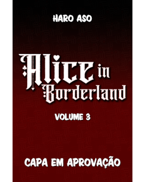 ALICE IN BORDERLAND - BIG - VOL. 03 - MANGÁ QUE DEU ORIGEM À SÉRIE DA NETFLIX