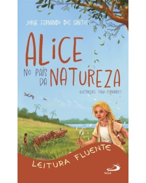 Alice no País da Natureza - 2ª Edição