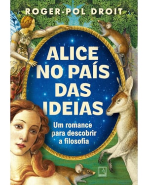 ALICE NO PAÍS DAS IDEIAS: UM ROMANCE PARA DESCOBRIR A FILOSOFIA
