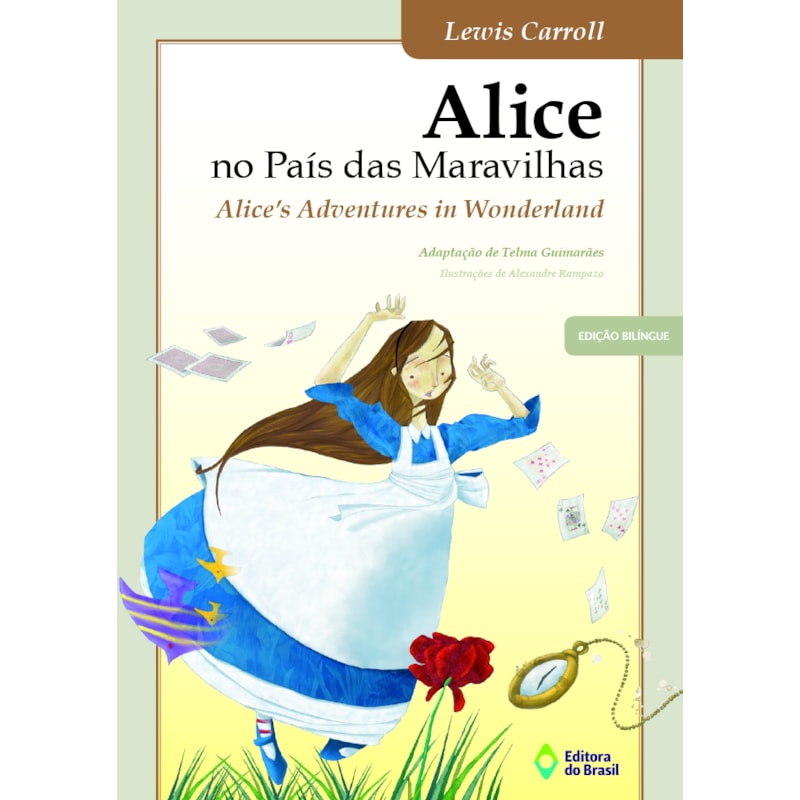 ALICE NO PAÍS DAS MARAVILHAS: ALICE''S ADVENTURES IN WONDERLAND