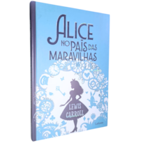 ALICE NO PAÍS DAS MARAVILHAS -CAPA DURA