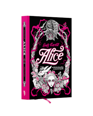 ALICE NO PAÍS DAS MARAVILHAS E ATRAVÉS DO ESPELHO: EDIÇÃO PESADELO