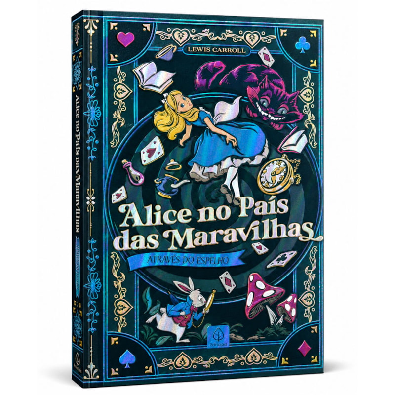 ALICE NO PAÍS DAS MARAVILHAS E ATRAVÉS DO ESPELHO - EDIÇÃO SUPREME CAPA DURA COM ALTO RELEVO