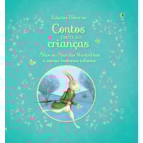 ALICE NO PAÍS DAS MARAVILHAS E OUTRAS HISTÓRIAS INFANTIS : CONTOS PARA AS CRIANÇAS
