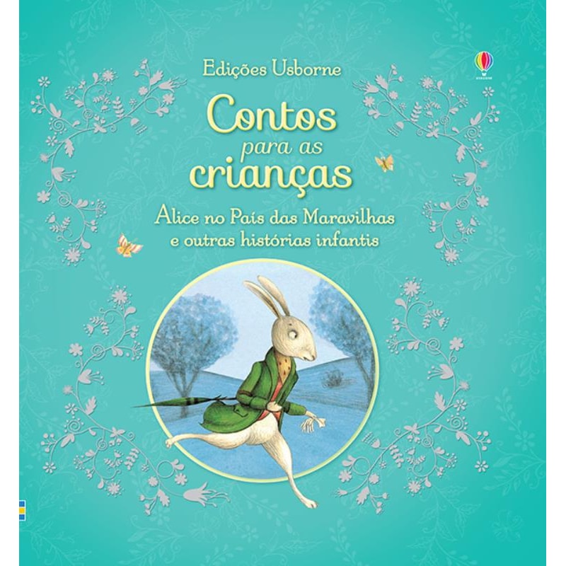 ALICE NO PAÍS DAS MARAVILHAS E OUTRAS HISTÓRIAS INFANTIS : CONTOS PARA AS CRIANÇAS