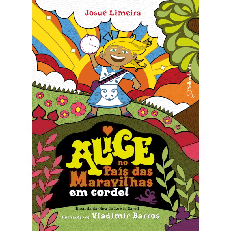 ALICE NO PAÍS DAS MARAVILHAS EM CORDEL (ADAPTAÇÃO DA OBRA DE LEWIS CARROLL)